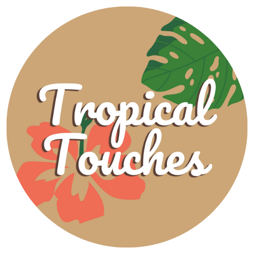 Tropical Touches
